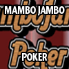 MAMBO JAMBO POKER